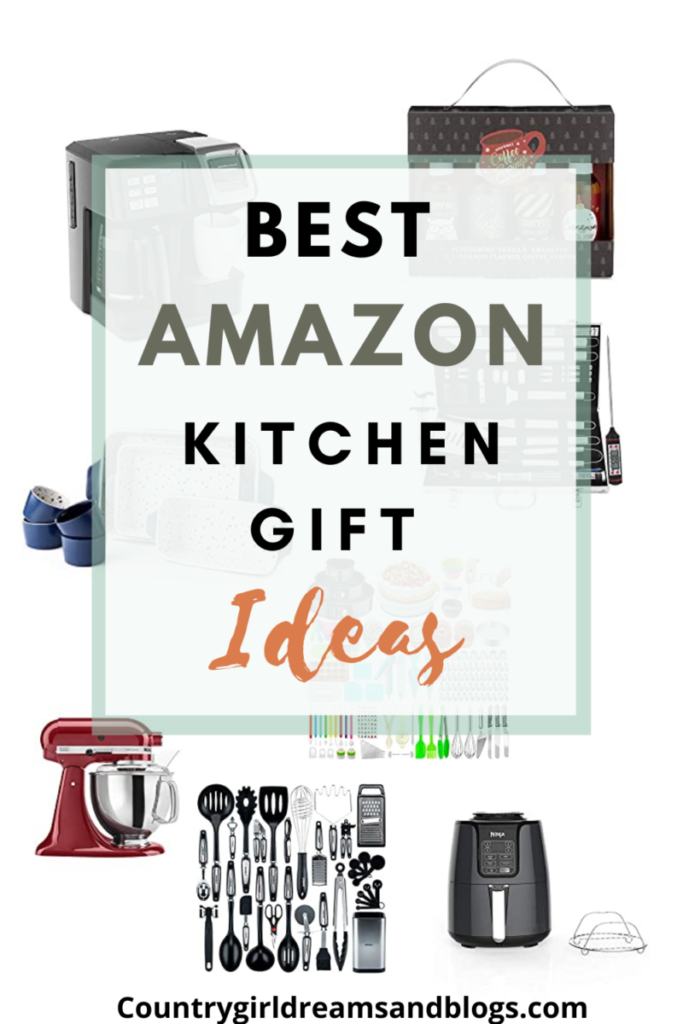 Best Kitchen Gifts From  - Country Girl Dreams and Blogs
