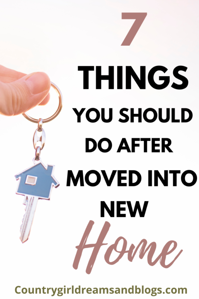 7 Things to do after moved into new home 