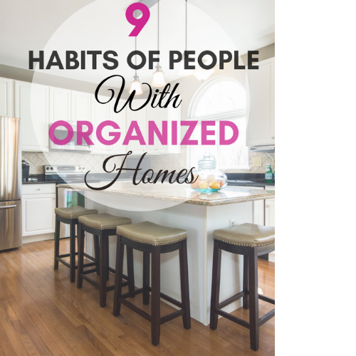 9 Habits of People with Organized Homes